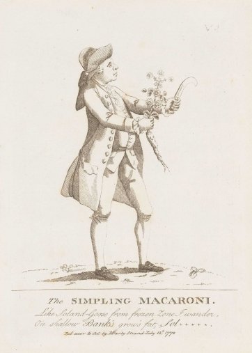 The Simpling Macaroni, 1772 by Matthias Darly The Simpling Macaroni, 1772 by Matthias Darly