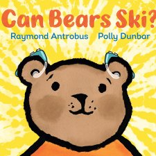 Can bears ski? by Raymond Antrobus