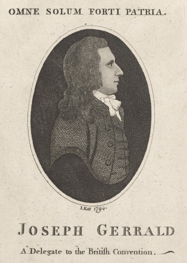 Joseph Gerrald, a delegate to the British Convention, 1794